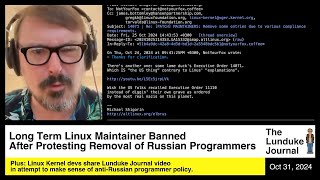 Long Term Linux Maintainer Banned After Protesting Removal of Russian Programmers [upl. by Jaclyn632]