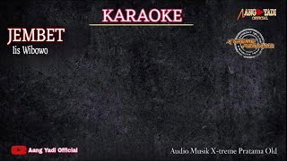 JEMBET  KARAOKE  SINGA DANGDUT XTREME PRATAMA [upl. by Amoakuh]