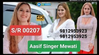 SR 00207 Aasif Singer Mewati new song 2024 Ka new Mewati song98129539239812953925 [upl. by Bannon]