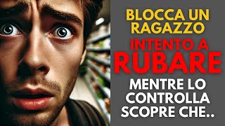 LInvestigatore Scopre un Ragazzo Rubare al Supermercato ma Durante la Perquisizione Scopre Che [upl. by Ellerred]