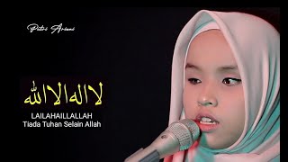 LAA ILAAHA ILLALLAH  Mishari Alafasy  Putri Ariani Cover [upl. by Worrad]