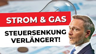 STEUERSENKUNG VERLÄNGERT für Gas und Strom bis 2024  Steuerberater Roland Elias [upl. by Eriuqs]