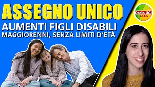 📈 AUMENTO Assegno Unico  figli disabili maggiorenni e senza limiti di età [upl. by Asimaj]