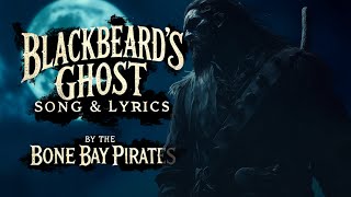 Blackbeard’s Ghost  Song amp Lyrics [upl. by Elleahcim306]