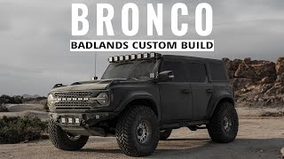 2022 Ford Bronco Badlands  Custom Build [upl. by Pax716]