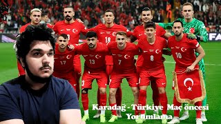 Karadağ  Türkiye Maç Öncesi Yorumlama  Gündem ve Muhabbet [upl. by Maise99]