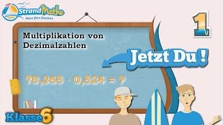 Dezimalzahlen Multiplikation  Klasse 6 ★ Übung 1 [upl. by Nerrej170]