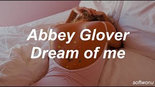 Abbey Glover  Dream of me  Traducción al español [upl. by Bowler]