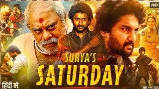 Suryas Saturday Full Movie In Hindi Dubbed  Nani  SJ Surya  Priyanka Mohan  Review amp Facts [upl. by Roach]