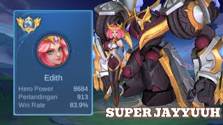 Top 1 Global EDITH  Exp Lane  Gameplay by SUPER JAYYUUH  Mobile Legends [upl. by Ppik]