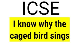 ICSE I Know Why the Caged Bird Sings by MAYA ANGELOU in hindi [upl. by Glennie284]