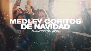 Medley Coritos de Navidad  Maverick City Música [upl. by Noteloc]