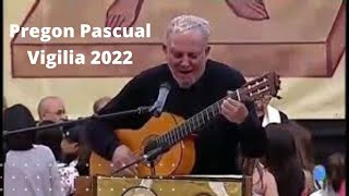 Pregón pascual vigilia 2022 [upl. by Vasyuta]