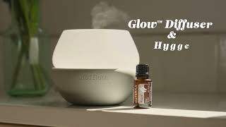 doTERRA Glow Diffuser amp Hygge essential oil [upl. by Litman]