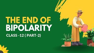 The end of bipolarity class12 world politics Part2 [upl. by Quill]