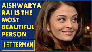 Aishwarya Rai Is The Most Beautiful Person In The World  David Letterman [upl. by Assirehc]