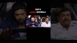 DARING RAKHWALA PART 8movie explained in Hindi shorts movie explaind [upl. by Einberger]