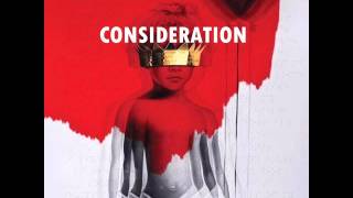 Rihanna  Consideration Feat SZA Audio ANTI ALBUM [upl. by Fletch]