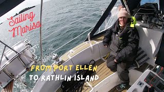 EP11 Sailing Marisa from Port Ellen to Rathlin Island in Hunter legend 376 [upl. by Squier576]