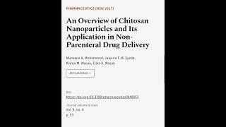 An Overview of Chitosan Nanoparticles and Its Application in NonParenteral Drug Deli  RTCLTV [upl. by Anneh488]