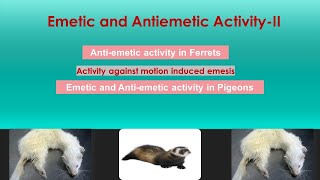 Emetic and Antiemetic activityII [upl. by Cirre]