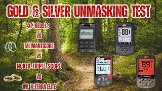 XP DEUS 2 MINELAB MANTICORE MINELAB XTERRA ELITE NOKTA TRIPLE SCORE GOLD amp SILVER UNMASKING TEST [upl. by Arraeis999]