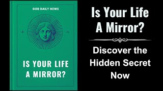 Is Your Life a Mirror Discover the Hidden Secret Now Audiobook [upl. by Hasin]