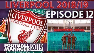 LIVERPOOL  PART 12  30 GAMES UNBEATEN  FOOTBALL MANAGER 2019 [upl. by Lardner]