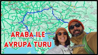 Araba İle AVRUPA TURU  ARABAYLA İSTANBULFRANSA [upl. by Thanh]