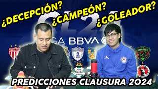 PREDICCIONES CLAUSURA 2024 LIGA MX ¿Campeón ¿Sotanero ¿Goleador [upl. by Godfree]