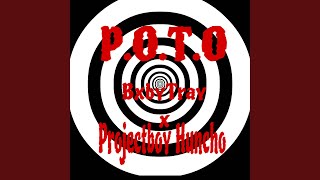 POTO feat Projectboy huncho [upl. by Isiah]