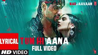 Tum Hi Aana ❤ Marjaavaan ❤ Hindi Song [upl. by Nuahsal]