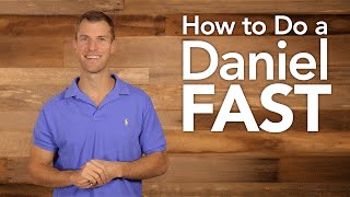 How to Do a Daniel Fast [upl. by Redlac]