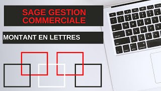 SAGE GESTION COMMERCIALE MONTANT EN LETTRES [upl. by Arteid]