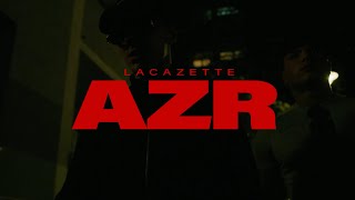 LACAZETTE  AZR [upl. by Nagaet]