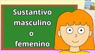 El género de los sustantivos para niños Sustantivos masculinos y femeninos Video de Peques Aprende [upl. by Ahseket991]