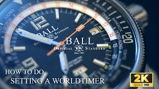 Worldtimer watch setting  featuring Ball Engineer Master ii Diver Worldtime [upl. by Quartis]