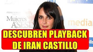 DESCUBREN PLAYBACK de IRAN CASTILLO tras CAER del ESCENARIO [upl. by Engen]