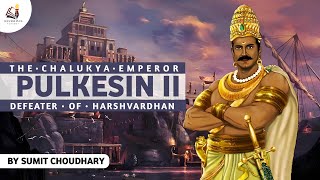 Biography of Emperor Pulakesin II  The King who defeated Samrat Harshvardhana  Chalukya dynasty [upl. by Mikihisa]