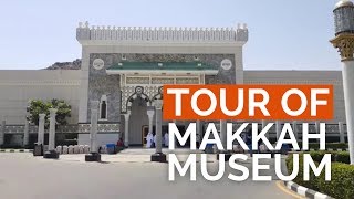 Tour of Makkah Museum with Adam Kelwick [upl. by Nylahsoj]