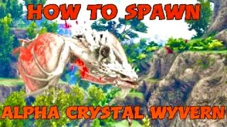 How to spawn the Alpha Crystal Wyvern [upl. by Llenrep625]