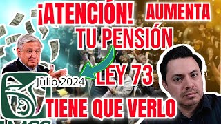 🗣️AUMENTA TU PENSIÓN IMSS ACTUAL Con Este METODO SEGURO y Mejora Tu PAGO de Julio 2024 😱🤑🎉35 MÁS [upl. by Mukul]