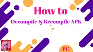 Android Modding  How To Decompile amp Recompile Any APK [upl. by Stag]