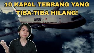 10 Kapal Terbang Yang TibaTiba Hilang [upl. by Faun101]