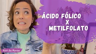 Ácido Fólico x Metilfolato para Grávidas [upl. by Oigile]