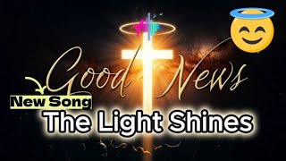 The Light Shines A Catchy Gospel Song of Hope and Salvation music [upl. by Rakso]