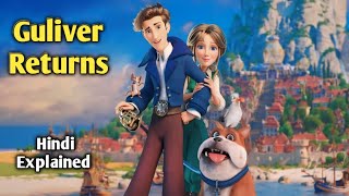 Gulliver Returns Full Movie Hindi Explained  Hollywood Cartoon Movie Explained In Hindi  Movies [upl. by Zippel915]