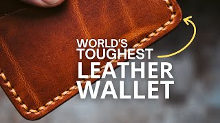 Making The Worlds TOUGHEST Leather Wallet [upl. by Nylirehs]