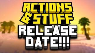 Actions and Stuff Official RELEASE DATE Is [upl. by Amalbergas]