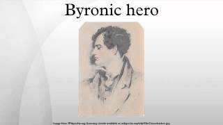 Byronic hero [upl. by Eitsim]